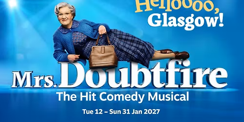 Mrs. Doubtfire The Musical Live at King's Theatre Glasgow