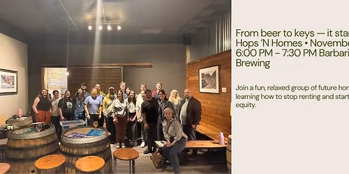 Hops 'N Homes First-Time Homebuyer Class