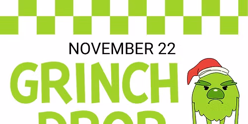 Grinch Drop