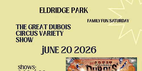 Family Fun Saturday - The Great DuBois Circus Variety Show