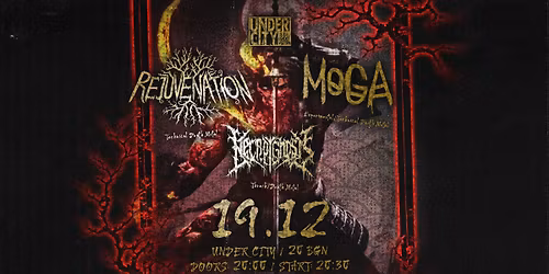REJUVENATION x MOGA x NECROGNOSIS - LIVE @Under City 19\/12