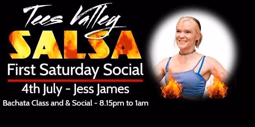 Tees Valley Salsa - First Saturday Social - JULY with Jess James