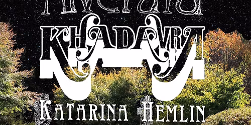 \u00c4LVEF\u00c4RD \/ KHADAVRA\/ KATARINA HEMLIN @ KAJSKJUL 46