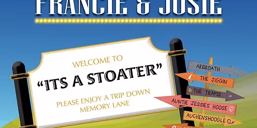 Francie & Josie: It\u2019s A Stoater