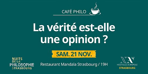 caf\u00e9 philo: la v\u00e9rit\u00e9 est-elle une opinion?