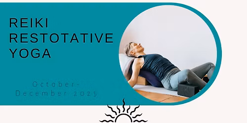 Reiki Restorative Yoga Class