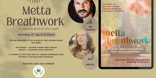 METTA BREATHWORK \u2013 A Journey Back to the Heart with Sri Ganesh & Maliya