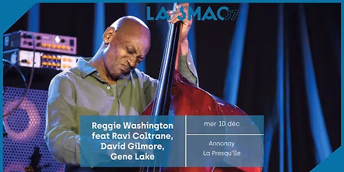 Reggie Washington feat Ravi Coltrane, David Gilmore & Gene Lake