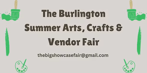 The Burlington Summer Arts, Crafts & Vendor Fair