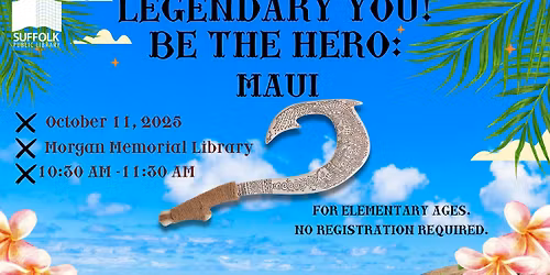 Legendary YOU! Be the Hero: Maui