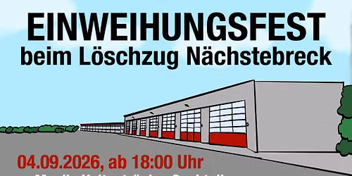 Einweihungsfest des L\u00f6schzugs N\u00e4chstebreck und 25 Jahre F\u00f6rderverein der L\u00f6scheinheit N\u00e4chstebreck