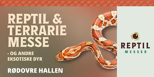 Messen for Reptiler og Eksotiske dyr i R\u00f8dovre Hallen