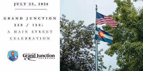 Grand Junction 250\/150: A Main Street Celebration