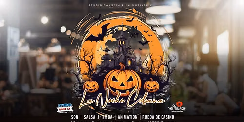 LA NOCHE CUBANA \u2013 SP\u00c9CIAL HALLOWEEN | 2\u1d49 \u00c9DITION \ud83d\udd25\ud83c\udf83