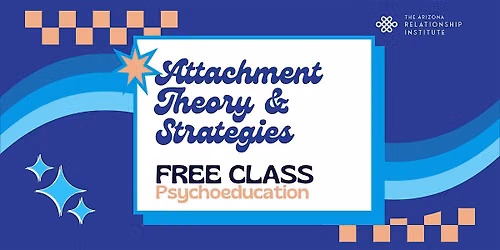 Attachment Theory & Strategies