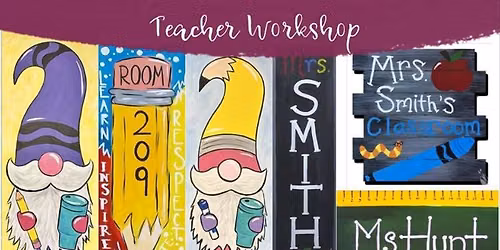 Teacher Workshop ($35) Pick Your Favorite!
