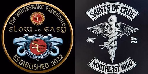 Whitesnake Tribute Band "Slow An Easy" + Motley Crue Tribute Band "Saints of Crue" 7\/24\/26 6:30-10pm