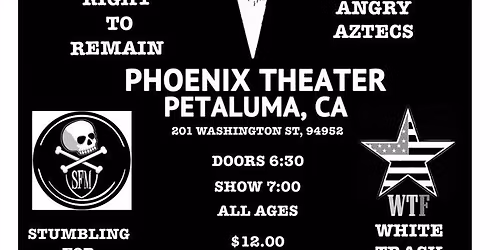 Right to Remain  Angry Aztecs  Stumbling for Miles  & White Trash Fiasco