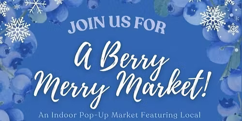 Berry Merry Market!