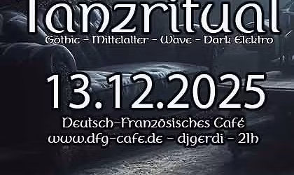 Tanzritual Saarbr\u00fccken - Gothic Party 