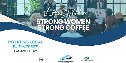 Strong Women Strong Coffee Louisville 2026