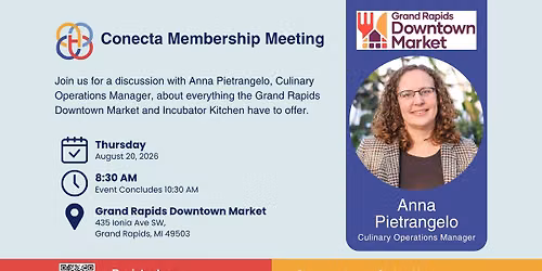 WMHCC Conecta Membership Meeting - Hosted by Grand Rapids Downtown Market