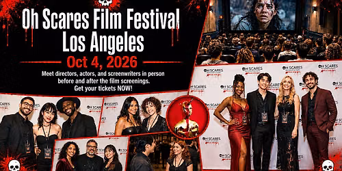Oh Scares Horror Film festival Los Angeles
