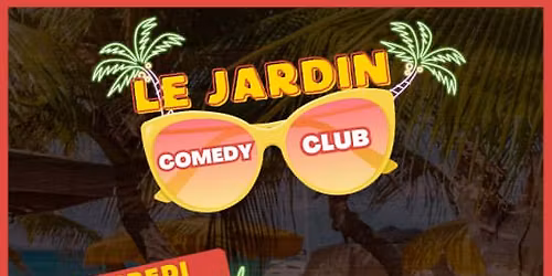 Le Jardin Comedy Club