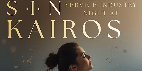 Service Industry Night @ Kairos!