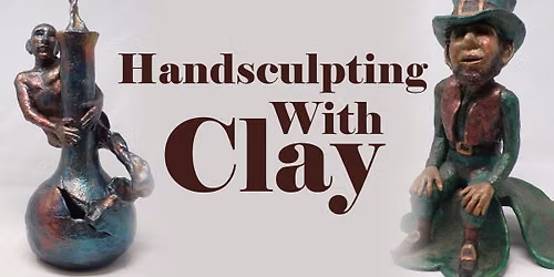 Handsculpting with Clay