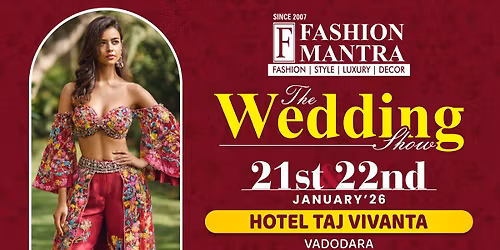 NRI & WEDDING EDITION EXHIBITION - VADODARA (JAN 2026)