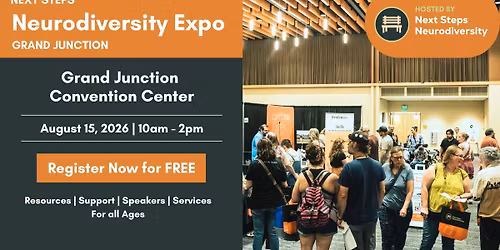 Next Steps Neurodiversity Expo 2026 - Grand Junction