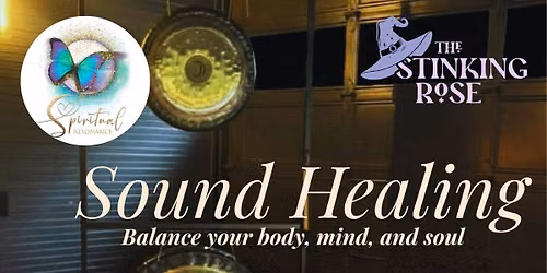 Sound Healing Session @ The Stinking Rose