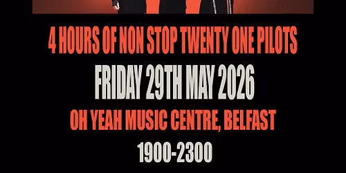 Twenty One Pilots Appreciation Party (Belfast)