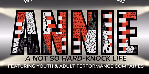 MAD Storybook 2026- ANNIE: A Not So Hard-Knock Life