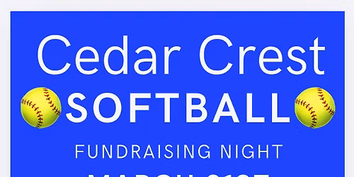 JOIN US IN SUPPORT OF COMMUNITY! CEDAR CREST SOFTBALL!