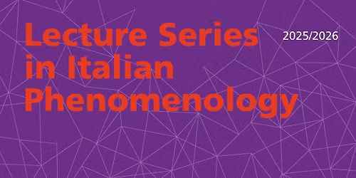 Lecture Series in Italian Phenomenology - WS 2025-26