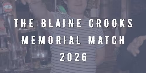 Blaine Crooks Memorial Match 2026