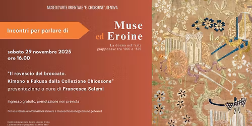 \u201cIl rovescio del broccato. Kimono e Fukusa dalla Collezione Chiossone\u201d a cura di Francesca Salemi