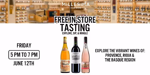 Free Wine Tasting \u2013 Explore the Vibrant Wines of: Provence, Rioja & Basque