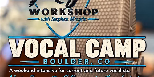 The Mojo Workshop - Vocal Camp - Boulder, CO
