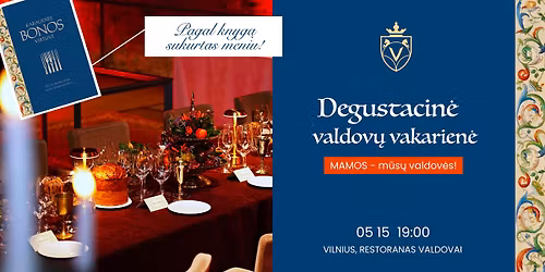 Degustacin\u0117 Valdov\u0173 vakarien\u0117 05 15 I Vilnius 