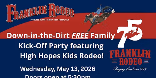Franklin Rodeo - FREE Down-in-the-Dirt Family Kick-Off Party