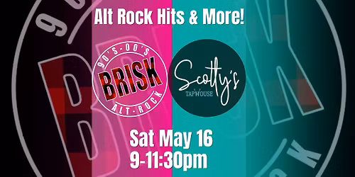 Brisk rocks Scotty's Taphouse- 90s\/00s Tribute Night!!