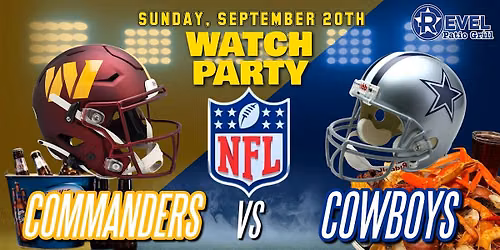Cowboys Vs Commanders - NFL Watch Party at The Revel!