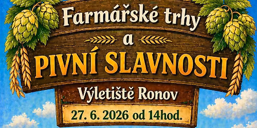 Farm\u00e1\u0159sk\u00e9 trhy a Pivn\u00ed slavnosti 