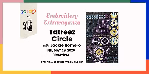 Embroidery Extravaganza:  Tatreez Circle with Jackie Romero