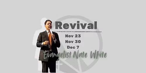 Revival Services with Evangelist Nate White