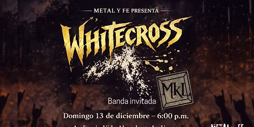 \ud83d\udd25 Whitecross & MKL en concierto \u2013 Noche especial \ud83d\udd25
