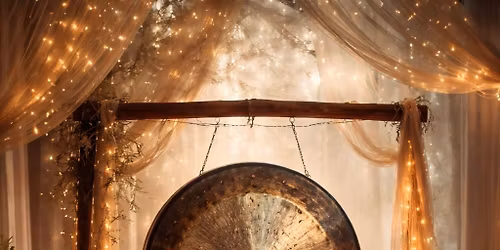 4\/30 Gong and Sound Meditation Concert